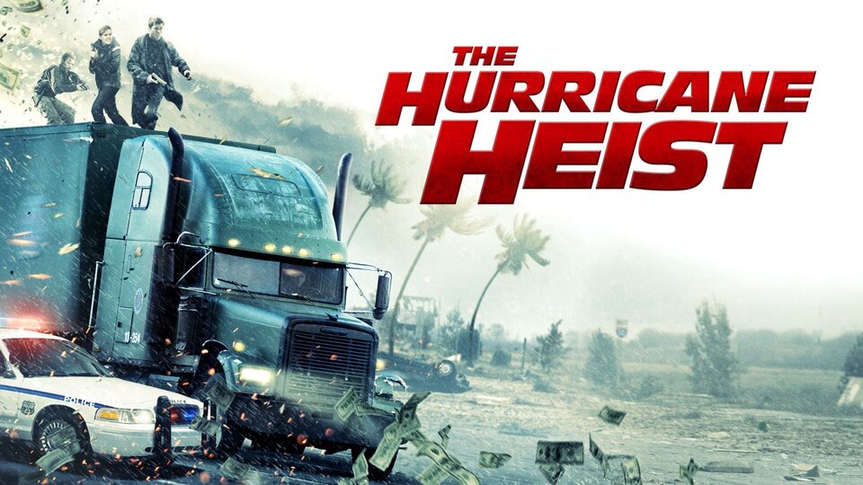 The Hurricane Heist