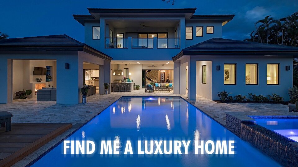 Find Me a Luxury Home