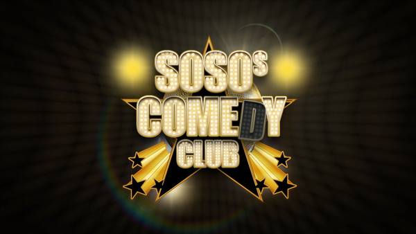 Soso's Comedy Club