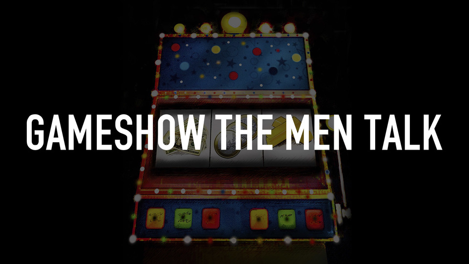 Gameshow The men Talk