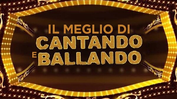 Il meglio di Cantando e ballando
