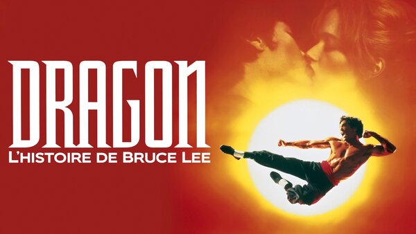 Dragon: l'histoire de Bruce Lee