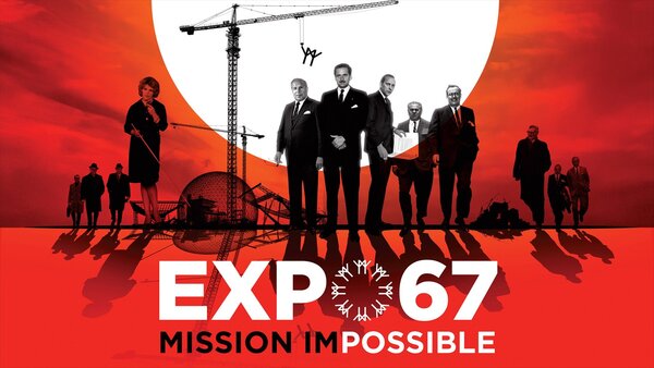 Expo 67: Mission Impossible