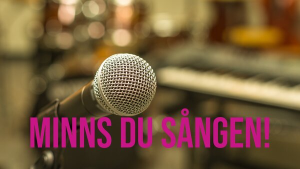 Minns du sången!