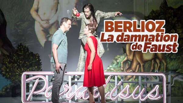 Berlioz: La damnation de Faust