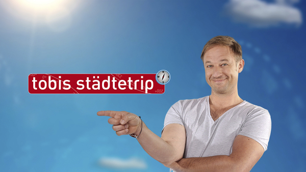 Tobis Städtetrip
