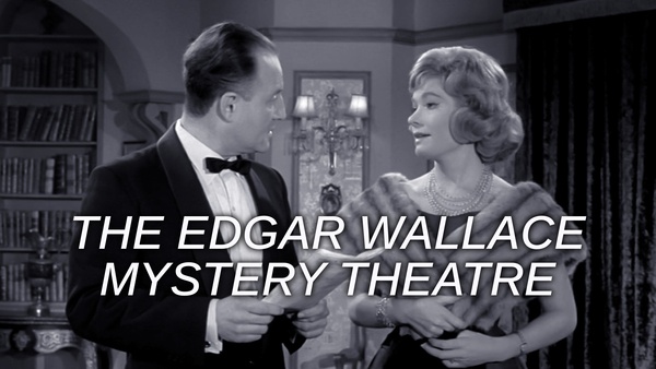 The Edgar Wallace Mystery Theatre