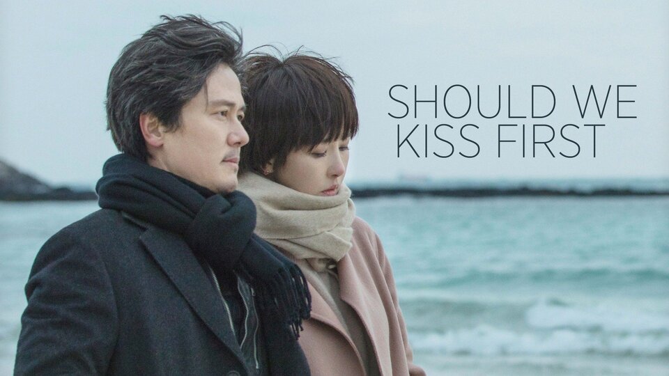 Should We Kiss First