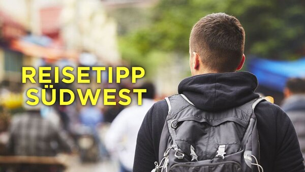 Reisetipp Südwest