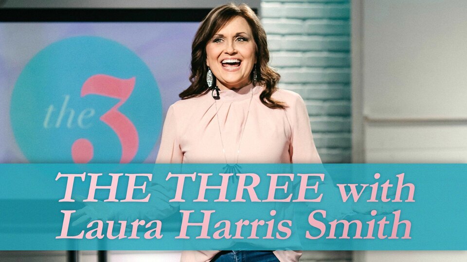 The Three with Laura Harris Smith