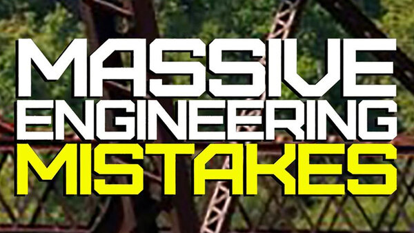 Massive Engineering Mistakes