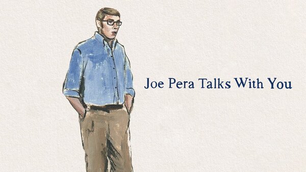 Joe Pera Talks With You