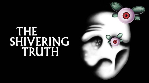 The Shivering Truth