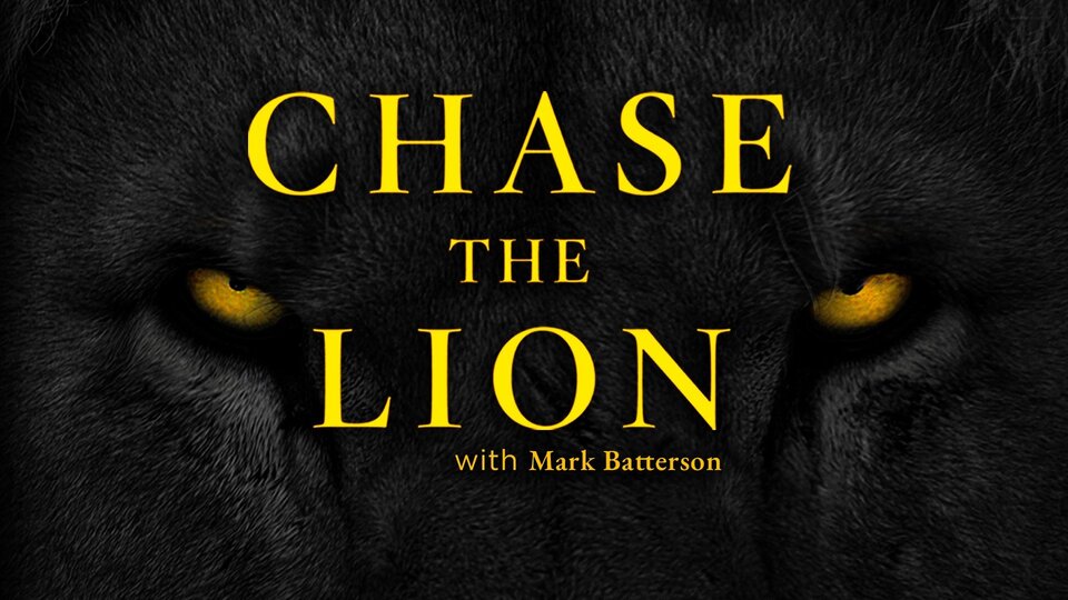 Mark Batterson: Chase the Lion