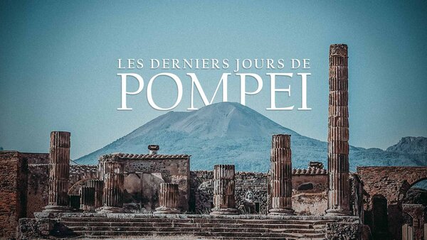 Les derniers jours de Pompéi
