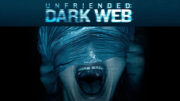 Unfriended: Dark Web