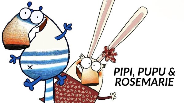Pipi, Pupu & Rosemarie