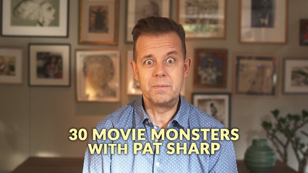 30 Movie Monsters with Pat Sharp