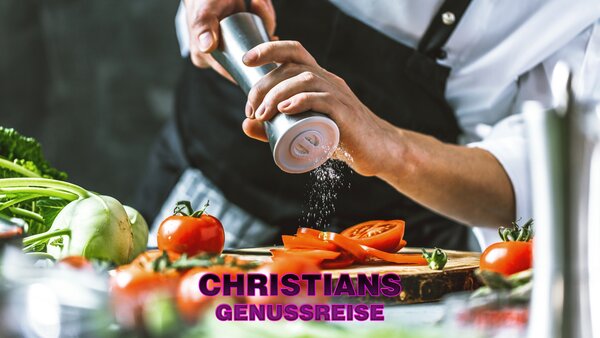 Christians Genussreise