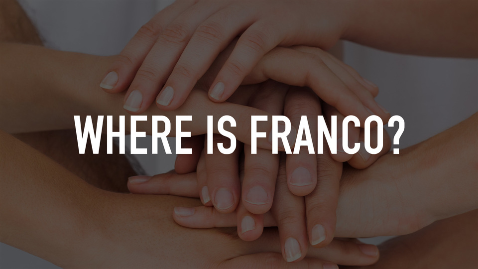 Where Is Franco?