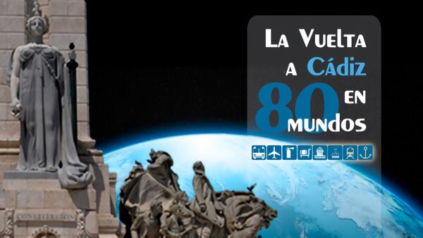 La vuelta a Cádiz en 80 mundos