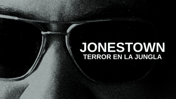 Jonestown: Terror en la jungla