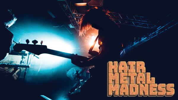 Hair Metal Madness