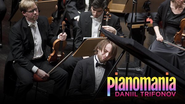 Pianomania - Daniil Trifonov