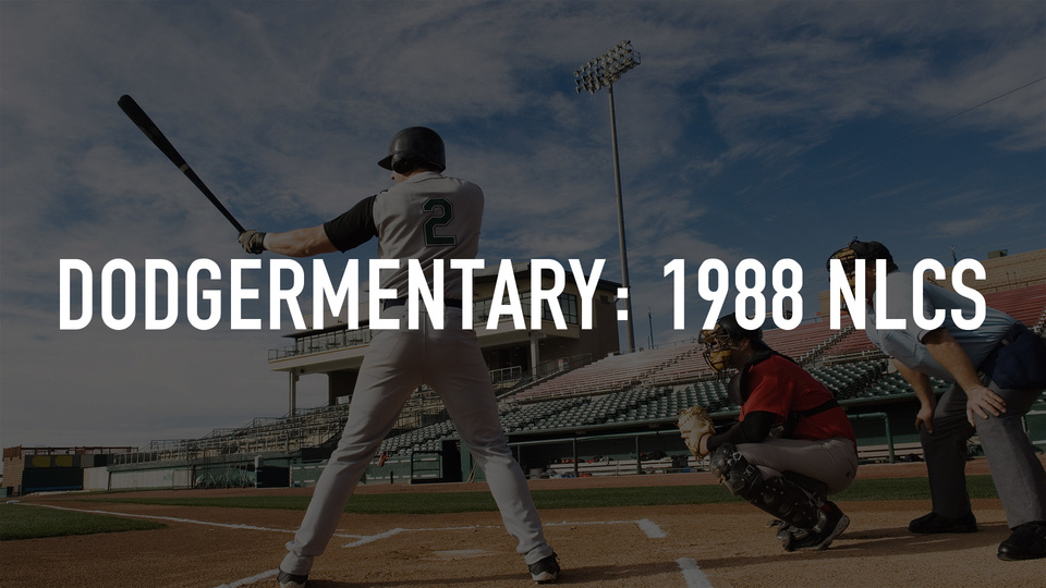 Dodgermentary: 1988 NLCS