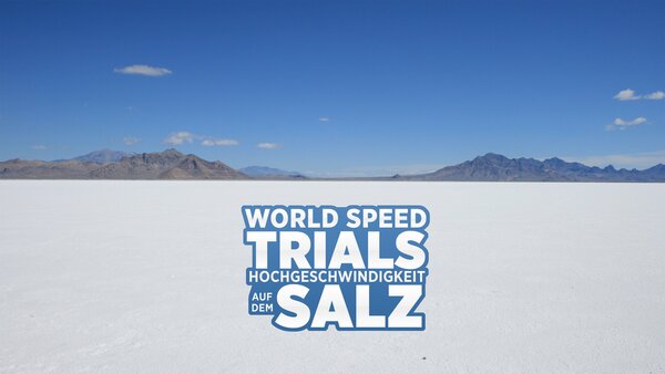 World Speed Trials - Hochgeschwindigkeit auf dem Salz
