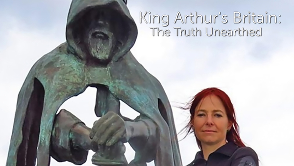 King Arthur's Britain: The Truth Unearthed