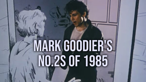 Mark Goodier's No.2s of 1985
