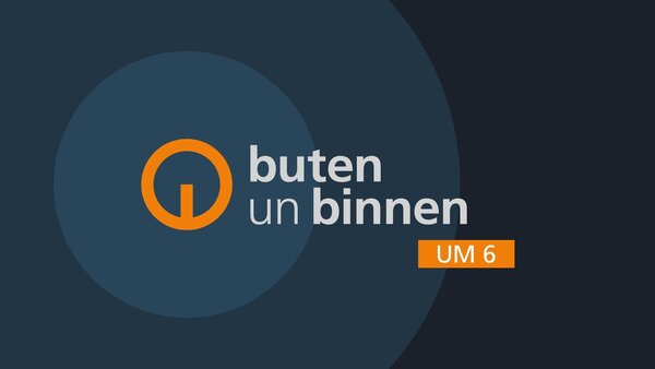 buten un binnen um 6