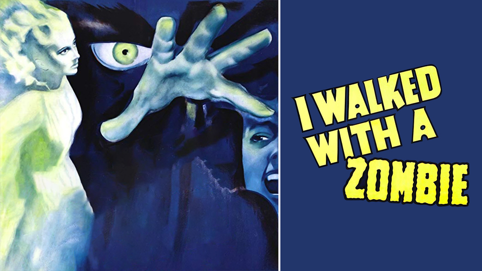 I Walked With a Zombie