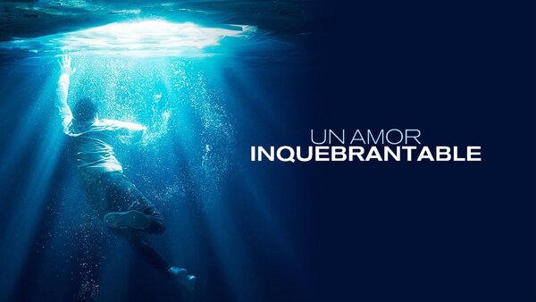 Un amor inquebrantable