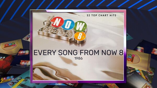 Every Song from NOW 8: 1986