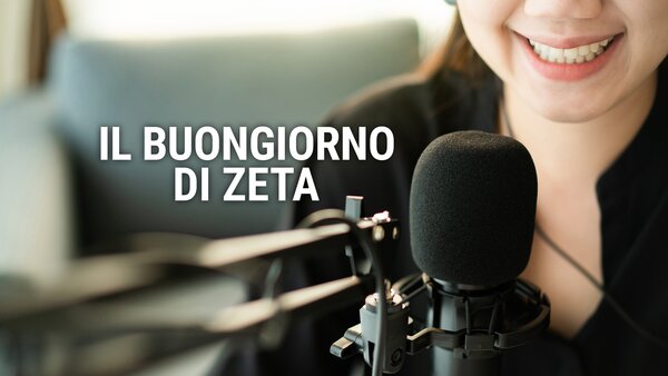 Il buongiorno di Zeta