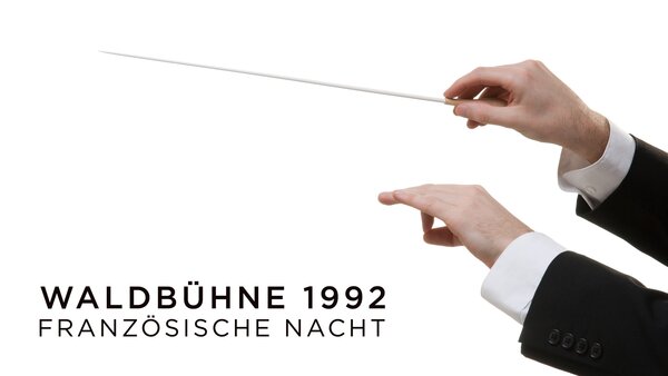 Waldbühne 1992: Französische Nacht