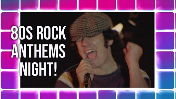 80s Rock Anthems Night!