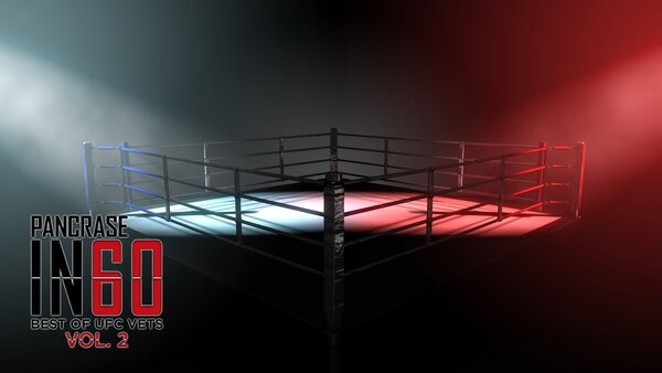 Pancrase in 60: Best of UFC Vets Vol. 2