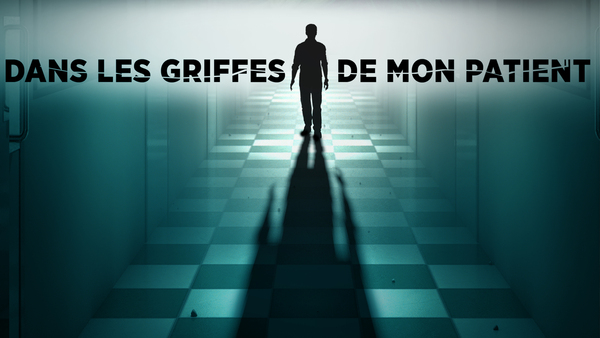 Dans les griffes de mon patient