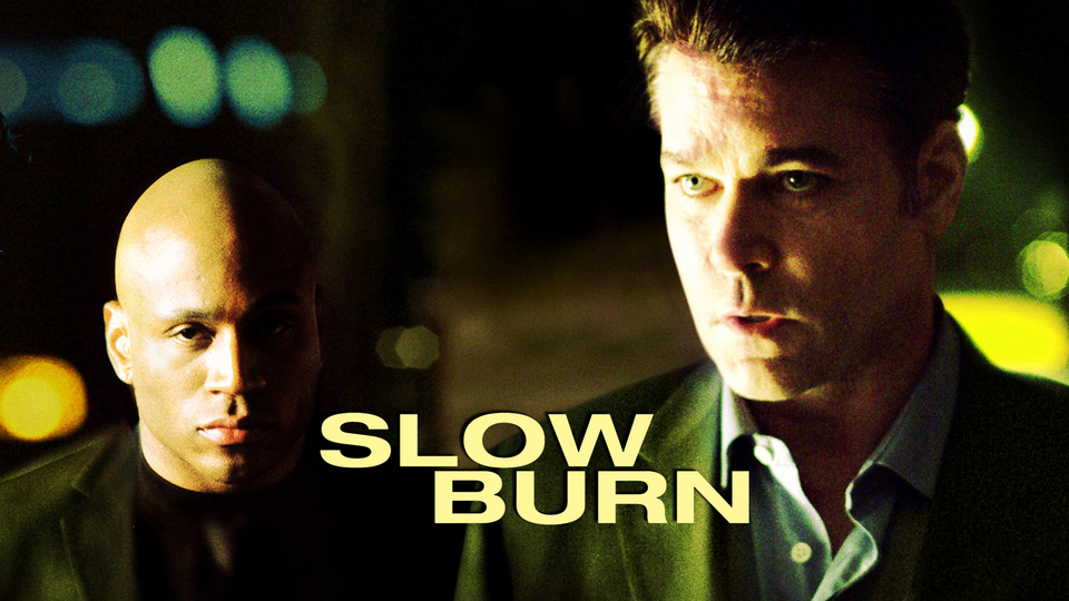 Slow Burn