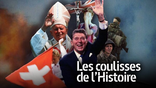 Les coulisses de l'histoire