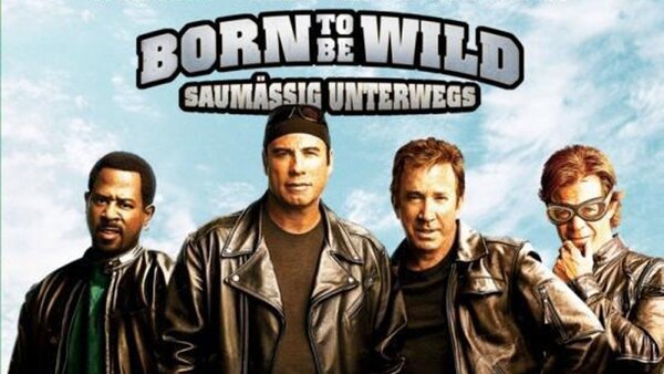 Born to Be Wild - Saumäßig unterwegs