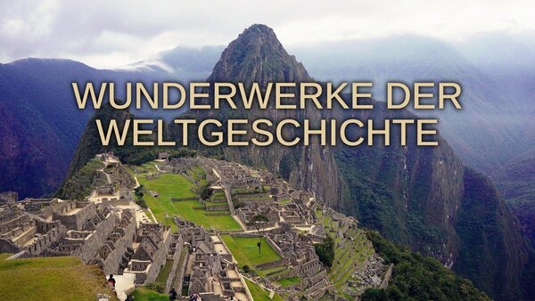 Wunderwerke der Weltgeschichte