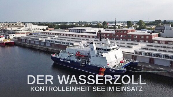 Der Wasserzoll - Kontrolleinheit See im Einsatz