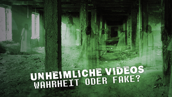 Unheimliche Videos: Wahrheit oder Fake?