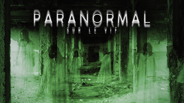Paranormal sur le vif