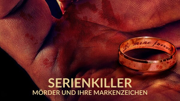 Serienkiller - Mörder und ihre Markenzeichen