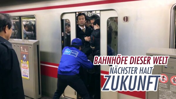Bahnhöfe dieser Welt - Nächster Halt Zukunft